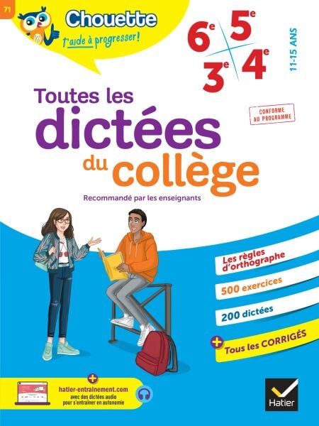 Chouette - Toutes les dictées du collège 6e, 5e, 4e, 3e - cahier de révision et d'entraînement pour toutes les années collège