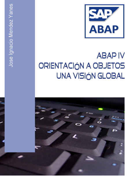 ABAP IV Orientación a bjetos. Una visión global