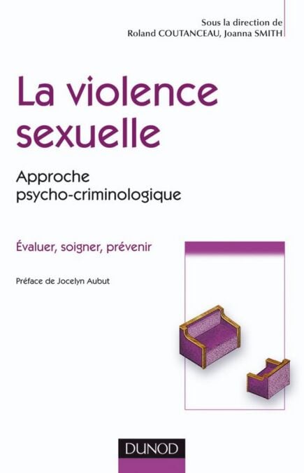 La violence sexuelle - Approche psycho-criminologique
