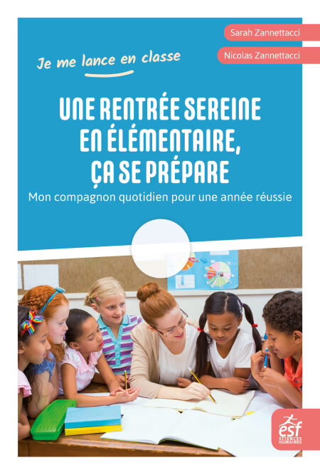 Une rentrée sereine en élémentaire, ça se prépare - Mon compagnon quotidien pour une année réussie