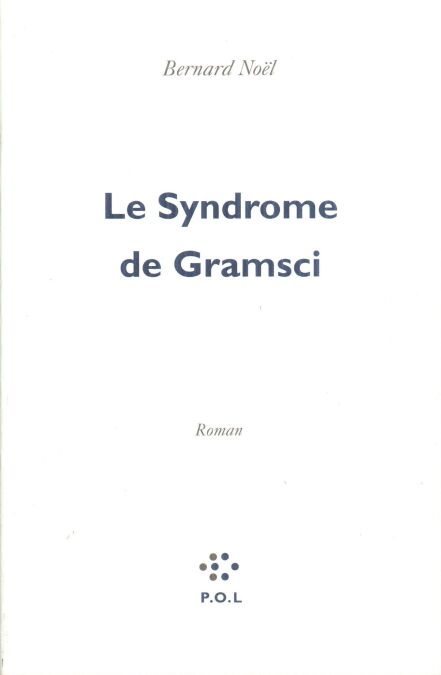 Le Syndrome de Gramsci