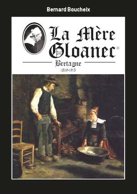 La Mère Gloanec - Bretagne 1839-1915