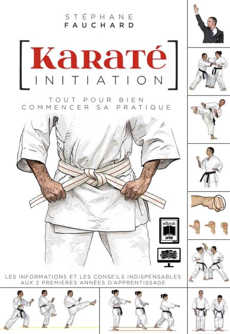 Karaté initiation : Tout pour bien commencer sa pratique
