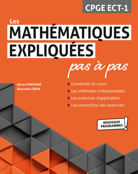 Les Mathématiques expliquées pas à pas - CPGE ECT-1 - Programme 2021