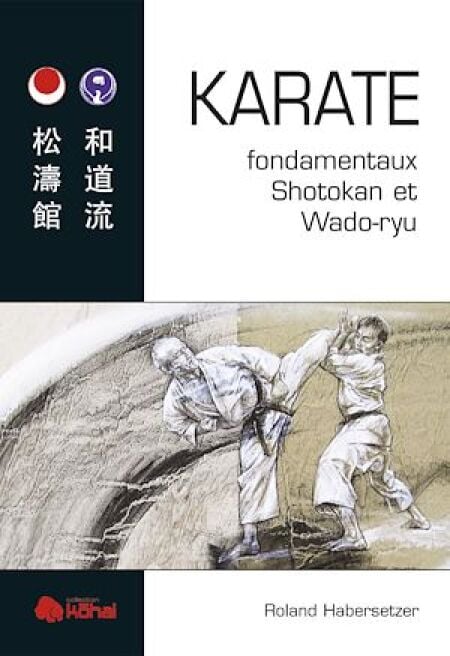 KARATÉ fondamentaux Shotokan et Wado-ryu
