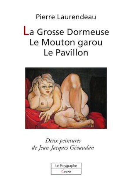 La Grosse Dormeuse, Le Mouton garou, Le Pavillon - 3 contes à dormir debout