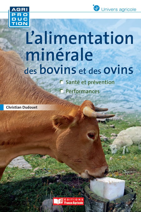 L'alimentation minérale des bovins et des ovins - Vignes, vignobles et vins de France