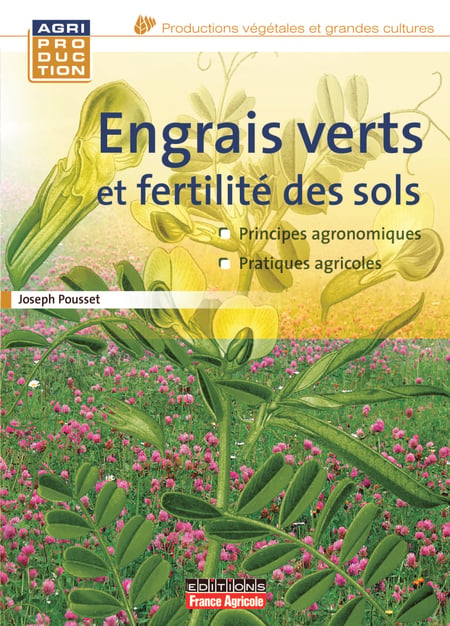 Engrais vert et fertilité des sols - 3e édition - Santé animale et solutions alternatives