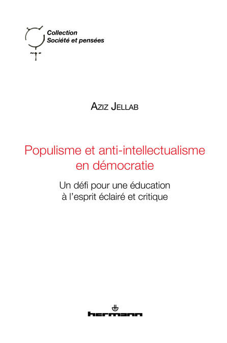 Populisme et anti-intellectualisme en démocratie - Un défi pour une éducation à l'esprit éclairé et critique