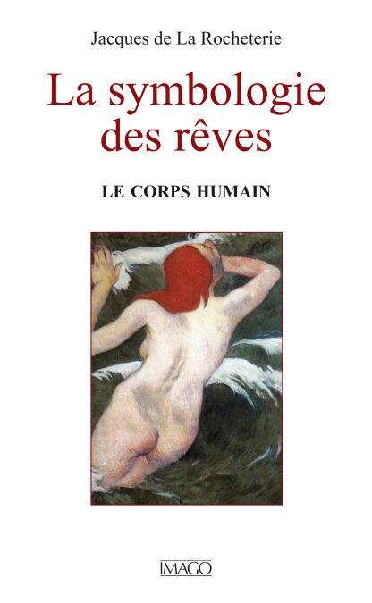 La symbologie des rêves - Le corps humain