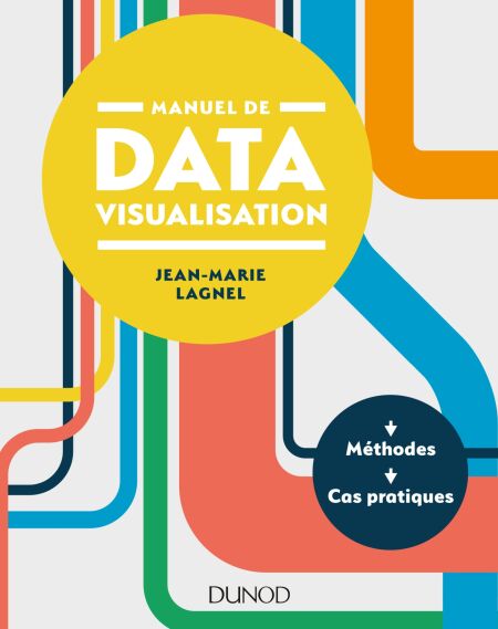 Manuel de datavisualisation - Méthodes - Cas pratiques