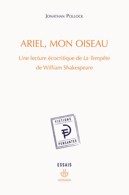 Ariel, mon oiseau - Une lecture écocritique de La Tempête de William Shakespeare