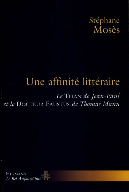 Une affinité littéraire - Le Titan de Jean-Paul et le Docteur Faustus de Thomas Mann