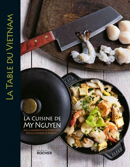 La table du Vietnam - La cuisine de My Nguyen
