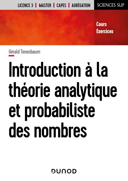 Introduction à la théorie analytique et probabiliste des nombres - Cours et exercices