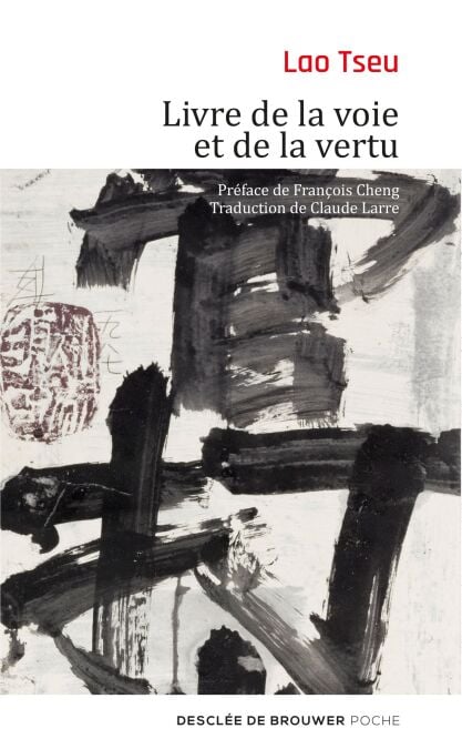 Livre de la voie et de la vertu - Tao Te King