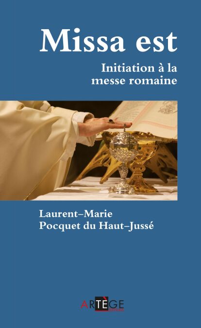 Missa est - Initiation à la messe romaine
