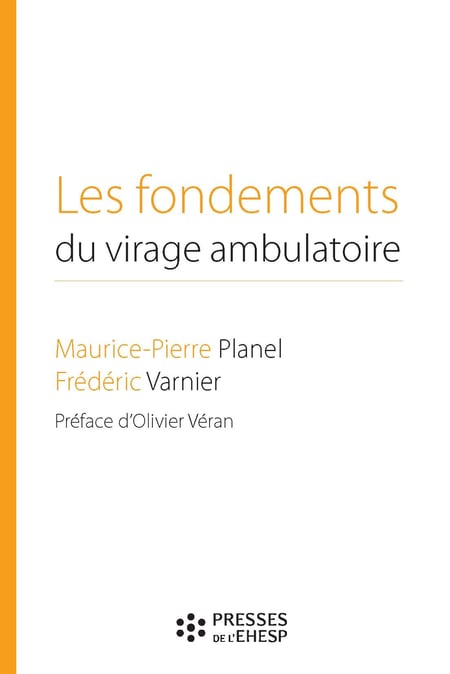 Les fondements du virage ambulatoire - Pour une réforme de notre système de santé