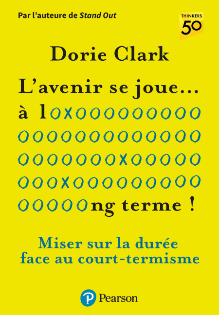 L'avenir se joue à long terme - Penser la durée face au court-termisme
