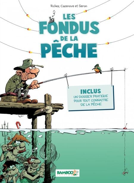 Les Fondus de la pêche - tome 1