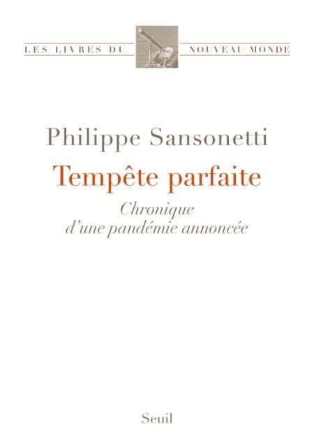 Tempête parfaite - Chronique d’une pandémie annoncée