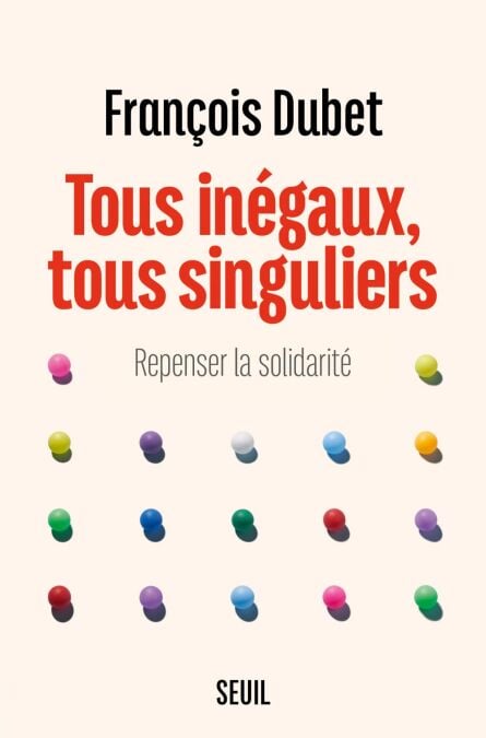 Tous inégaux, tous singuliers - Repenser la solidarité