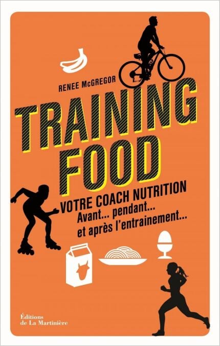Training food. Votre coach nutrition avant, pendan - Votre coach nutrition avant, pendant et après l'entraînement