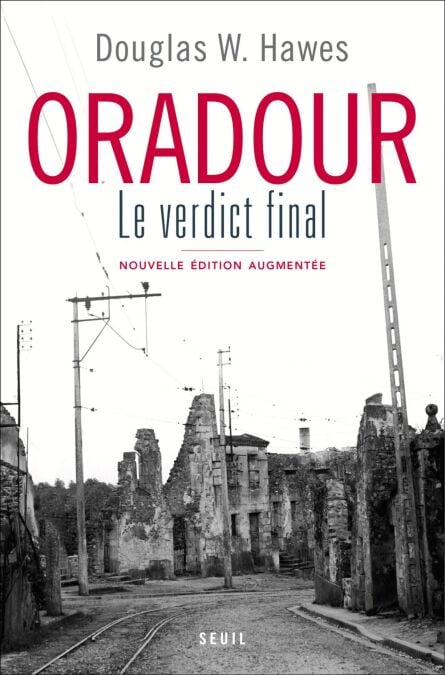 Oradour. Le verdict final - Le verdict final