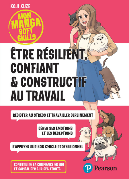Être résilient, confiant &amp; constructif au travail
