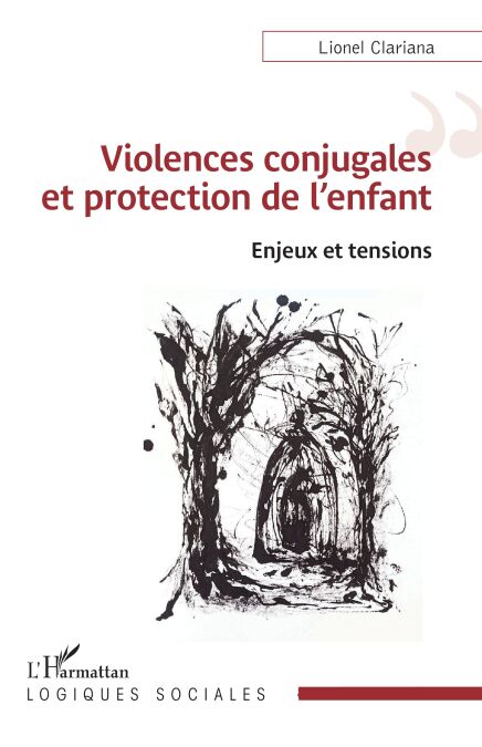 Violences conjugales et protection de l’enfant - Enjeux et tensions