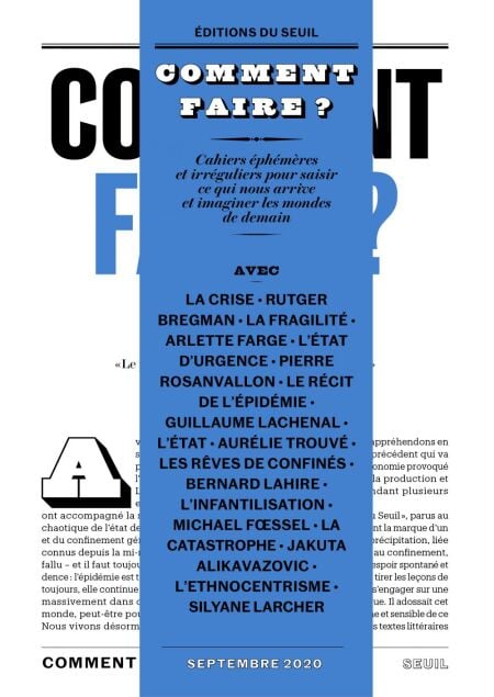 Comment faire ? - Cahiers éphémères et irréguliers pour saisir ce qui nous arrive et imaginer les mondes de demain