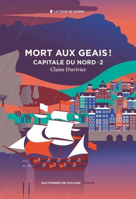 Cycle de la Tour de garde. Capitale du Nord T2 : Mort aux geais ! - Capitale du Nord, tome 2. Cycle de la Tour de garde