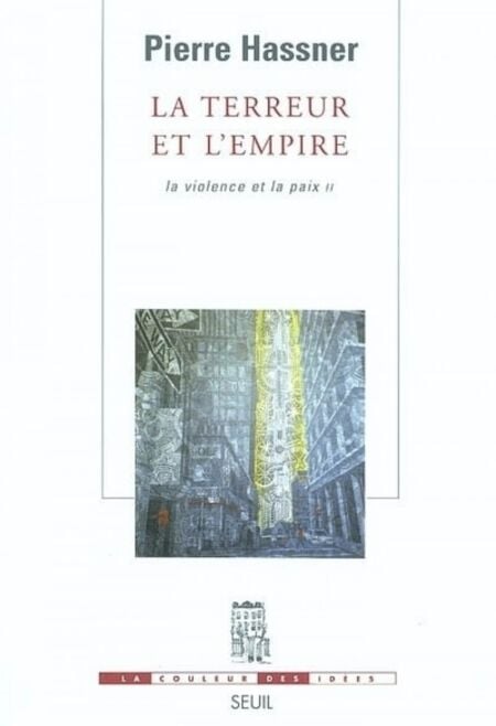 La Terreur et l'Empire. La violence et la paix, t. 2 - La violence et la paix, t. 2