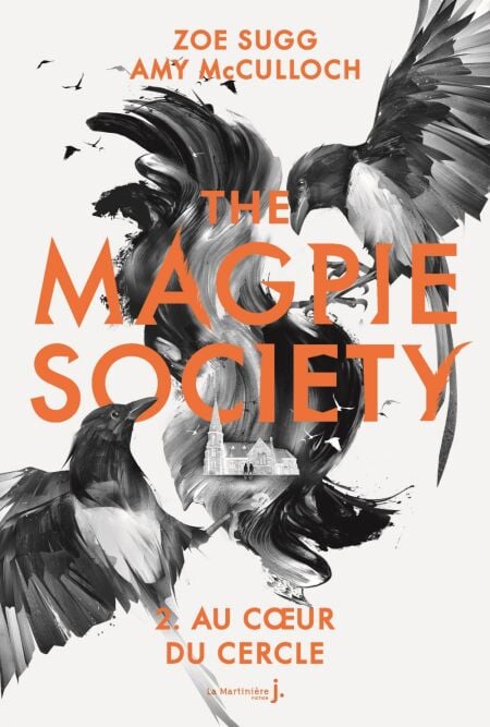 The Magpie Society tome 2 - Au cœur du Cercle