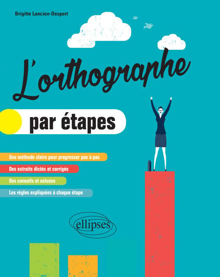 L'orthographe par étapes