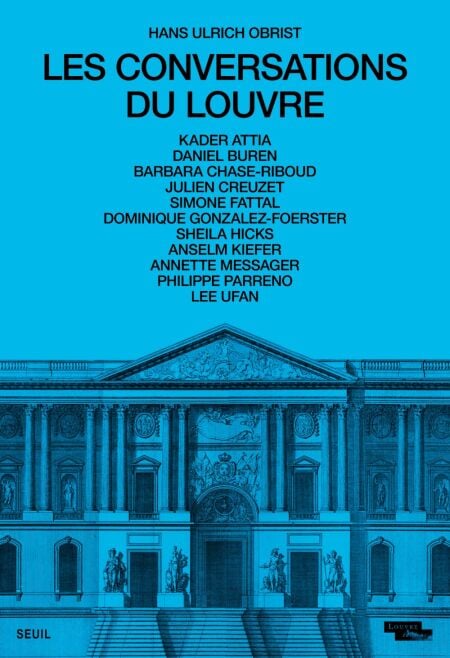 Les Conversations du Louvre - coédition Seuil / musée du Louvre
