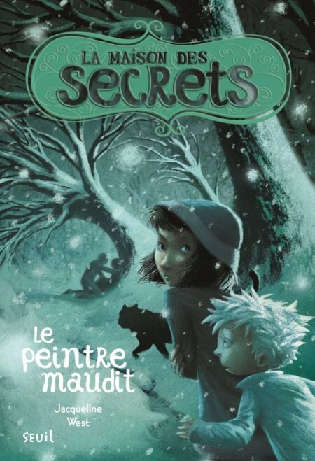 La Maison des secrets tome 5 - Le peintre maudit