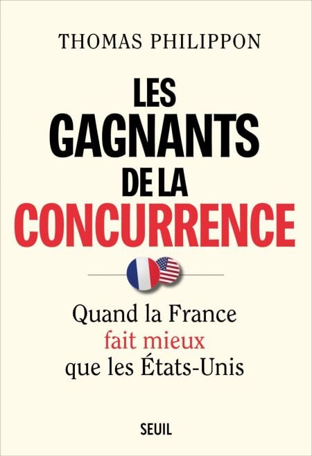 Les Gagnants de la concurrence - Quand la France fait mieux que les États-Unis