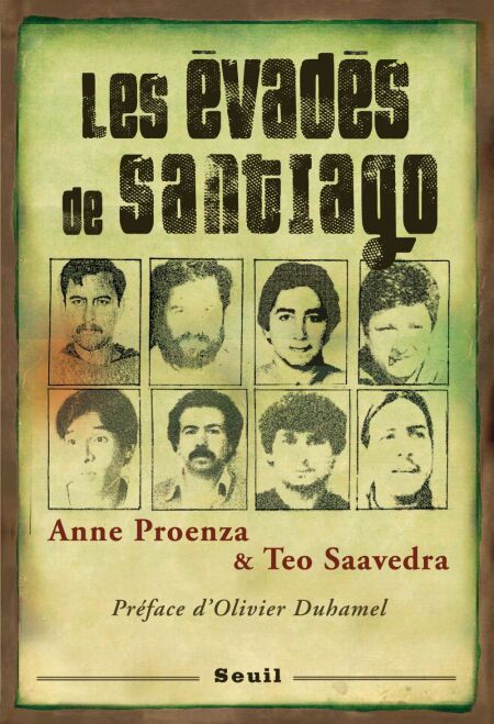 Les Evadés de Santiago. Préface d'Olivier Duhamel