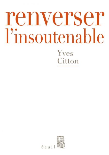 Renverser l'insoutenable