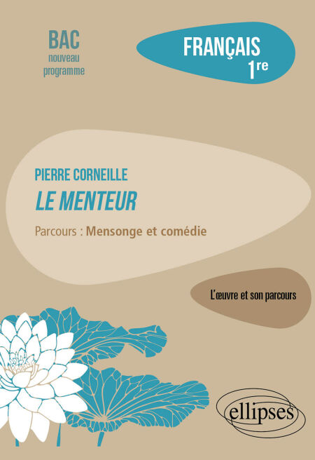 Pierre Corneille, Le Menteur. Parcours : mensonge et comédie - Français. 1re