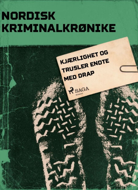 Kjærlighet og trusler endte med drap