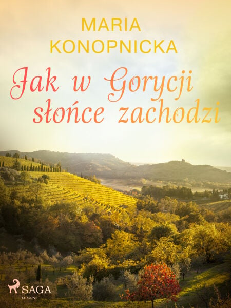 Jak w Gorycji slonce zachodzi