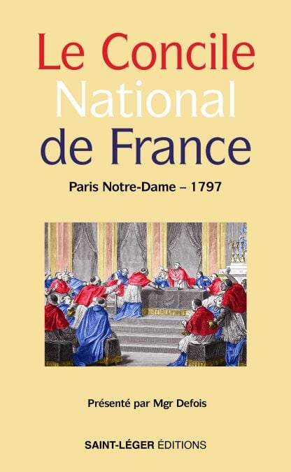 Le concile national de France - Paris Notre-Dame 1797