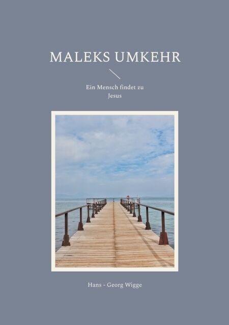 Maleks Umkehr - Ein Mensch findet zu Jesus
