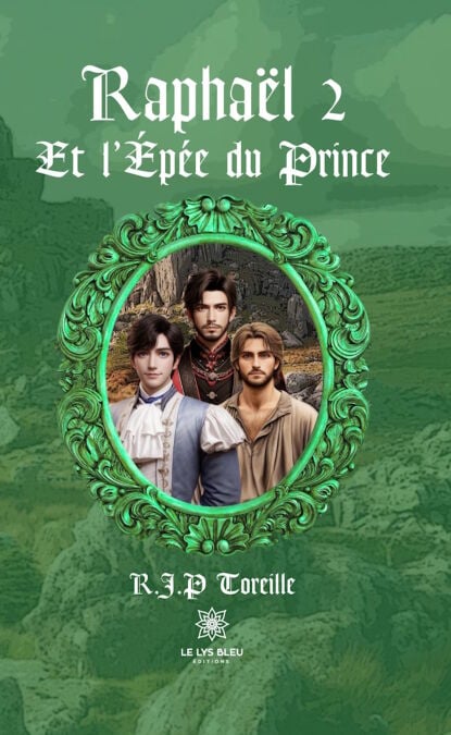 Raphaël - Tome 2 - Et l’épée du prince