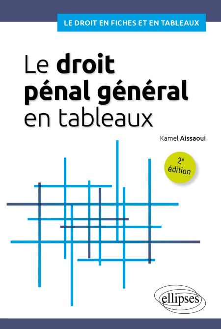 Le droit pénal général en tableaux - A jour au 1er avril 2024