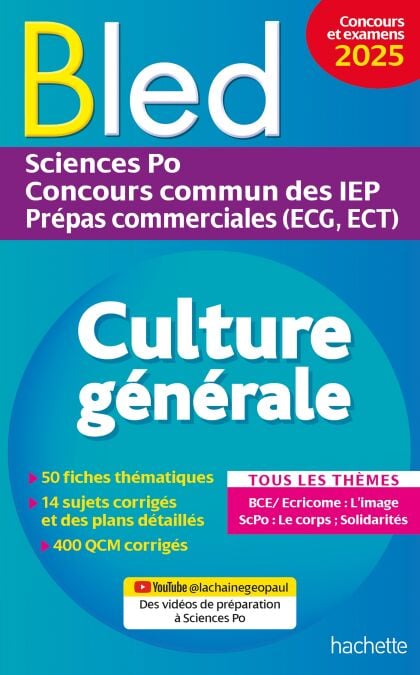 Bled - Culture générale 2025 - Sciences Po, concours commun des IEP, prépas ECG ECT