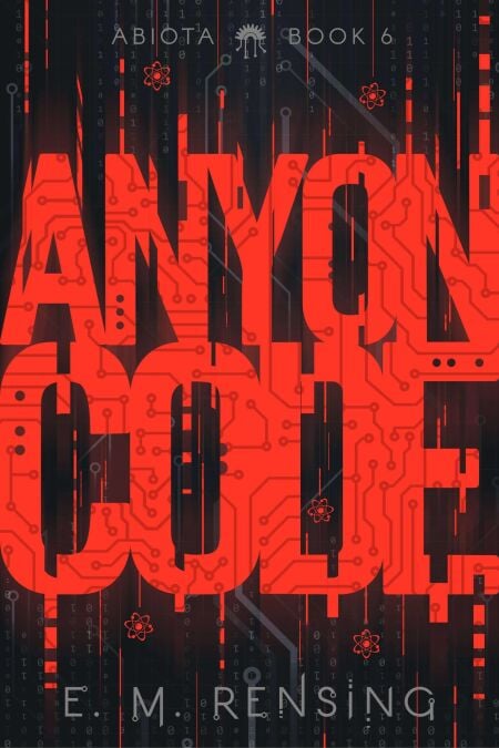 Anyon Code - The Abiota Series, #6
