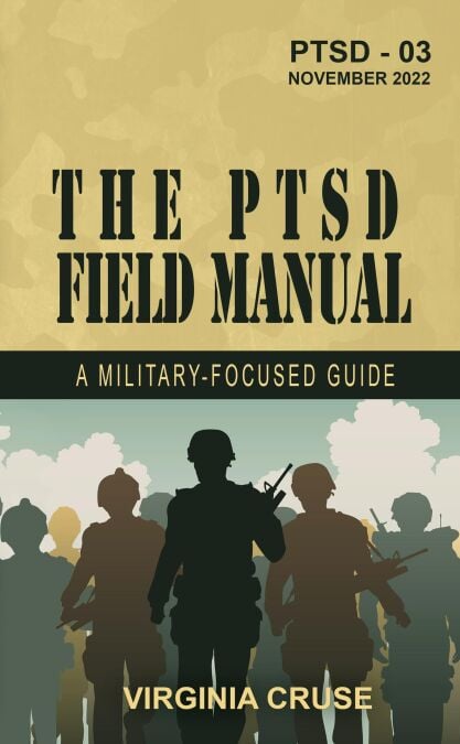 The PTSD Field Manual - PTSD Recovery Series, #4